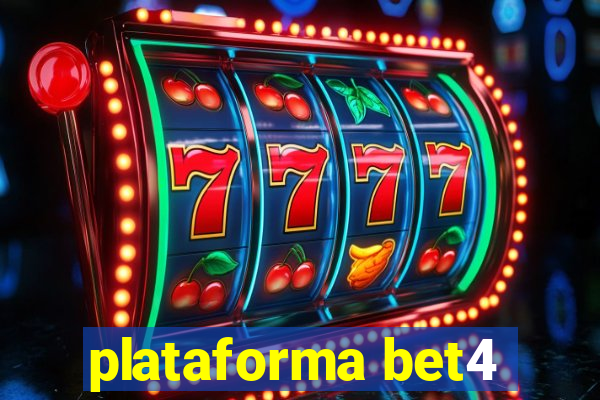 plataforma bet4